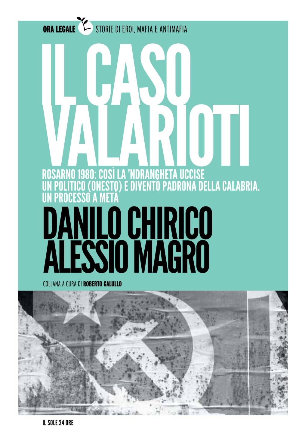 Il caso Valarioti: in edicola il libro di Danilo Chirico e Alessio Magro