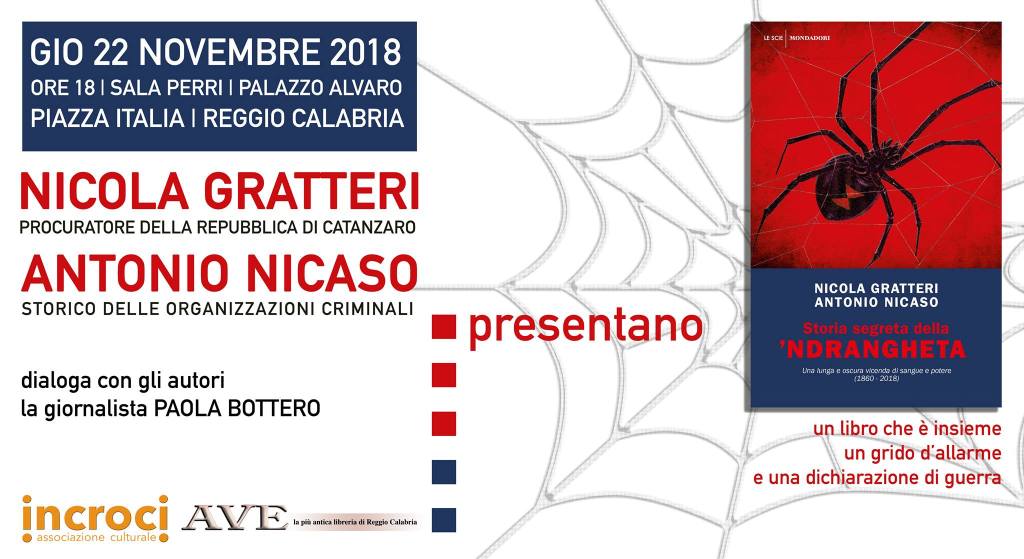 A Reggio “Storia segreta della ‘ndrangheta”: il nuovo libro di Gratteri e Nicaso sarà presentato giovedì 22&nbsp;novembre